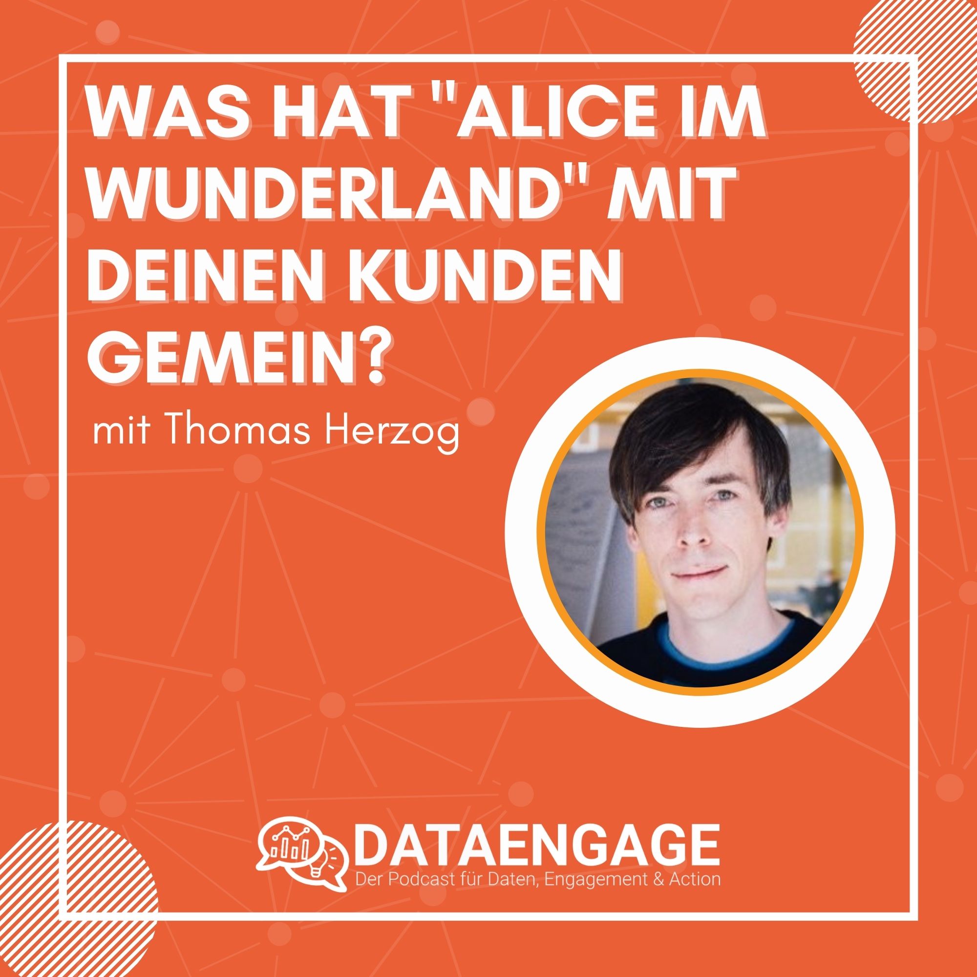Was hat „Alice im Wunderland“ mit deinen Kunden gemein? – mit Thomas Herzog
