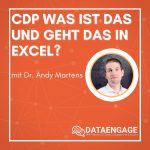 Was ist eine Customer Data Platform und geht das in Excel? – mit Dr Andy Martens