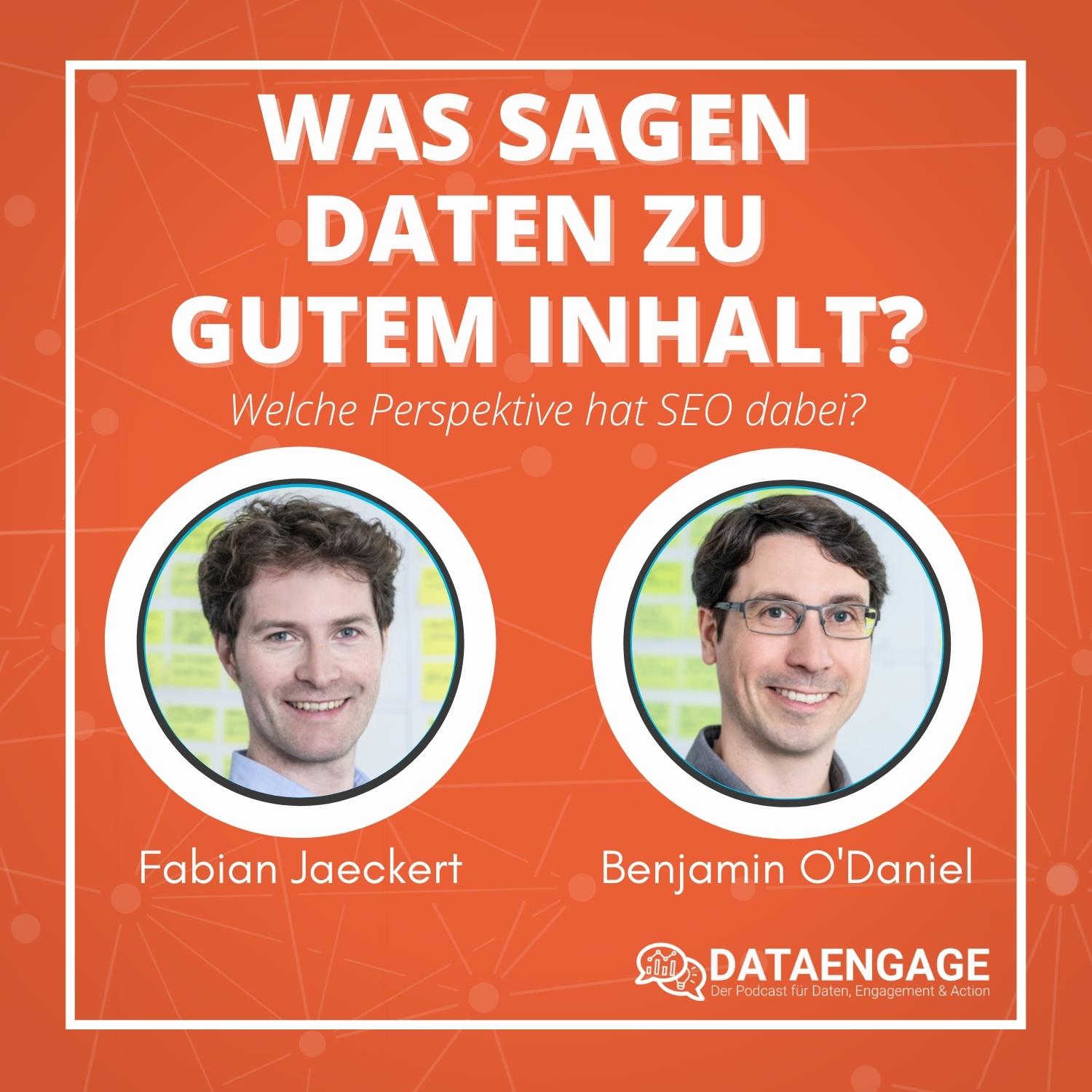 Wie erkennt man guten Inhalt mit Daten? Wie hilft Marketing-Analytics? – mit Fabian Jaeckert und Benjamin O’Daniel