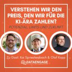 Verstehen wir den Preis, den wir für die KI-Ära zahlen? mit Kai Spriestersbach und Olaf Kopp